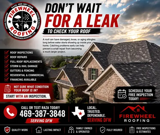 Firewheel Roofing poster: Don't wait for a leak to check your roof